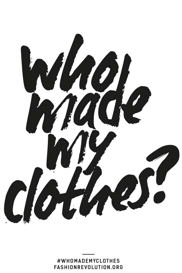 hessnatur-fashion-revolution-day-schriftzug Who made my clothes